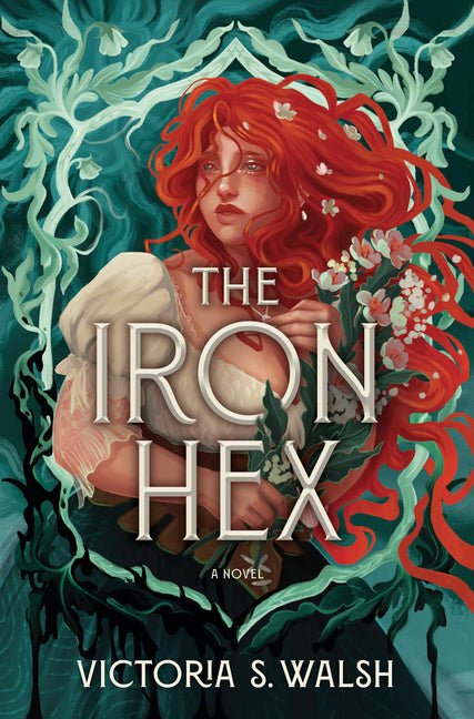 The Iron Hex: A Captivating Fantasy Romance of Outlawed Magic and Forbidden Love (Original) - Ingram
