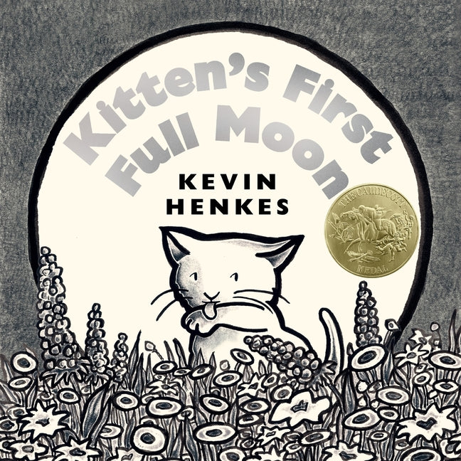 Kitten's First Full Moon: A Caldecott Award Winner