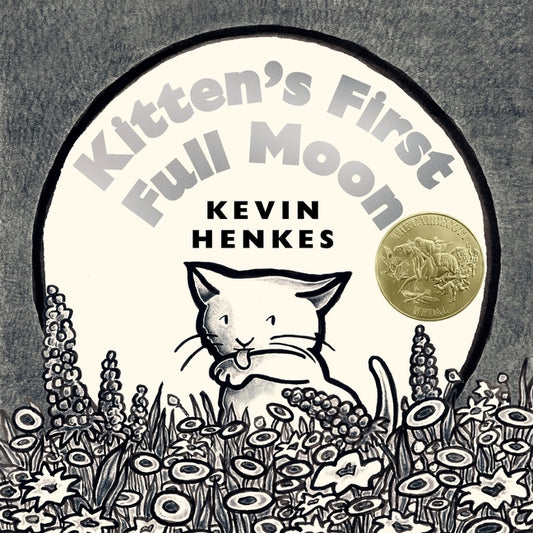 Kitten's First Full Moon: A Caldecott Award Winner