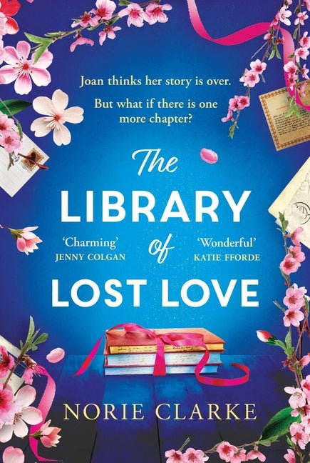 Library of Lost Love: The Most Charming, Uplifting Story of New Beginnings in Notting Hill - Ingram