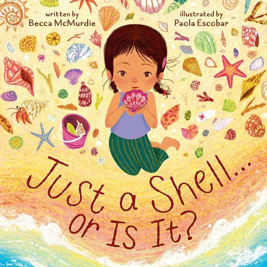 Just a Shell . . . or Is It? (a Point-Of-View Picture Book) - Ingram
