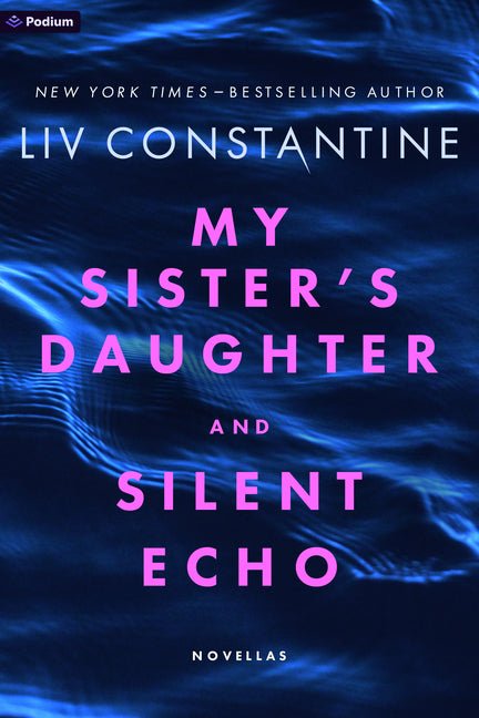 My Sister's Daughter and Silent Echo: Two Thrillers - Ingram