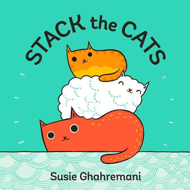 Stack the Cats: A Board Book - Ingram