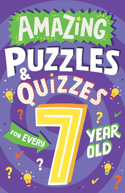 Amazing Puzzles and Quizzes for Every 7 Year Old - Ingram