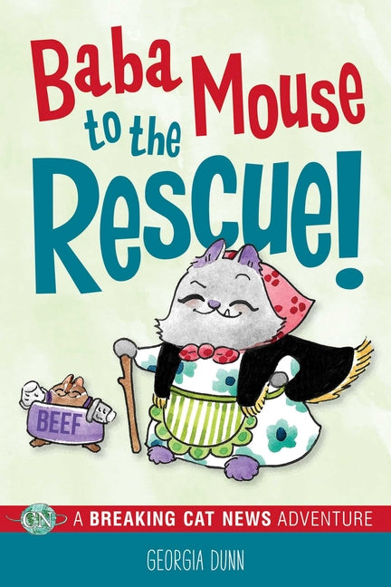 Baba Mouse to the Rescue!: A Breaking Cat News Adventure