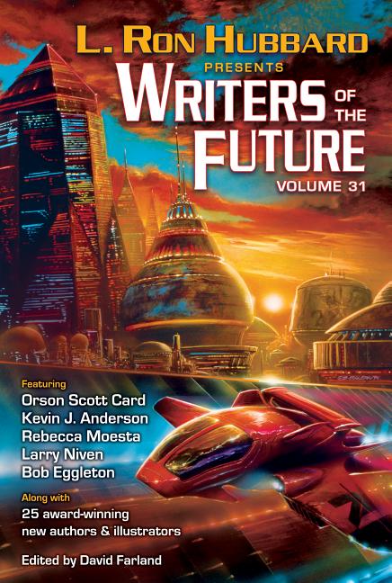 L. Ron Hubbard Presents Writers of the Future Volume 31: The Best New Science Fiction and Fantasy of the Year - Ingram