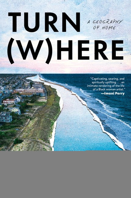 Turn Where: A Geography of Home - Ingram