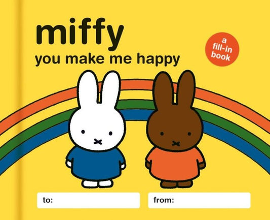 Miffy: You Make Me Happy: A Fill-In Book - Ingram
