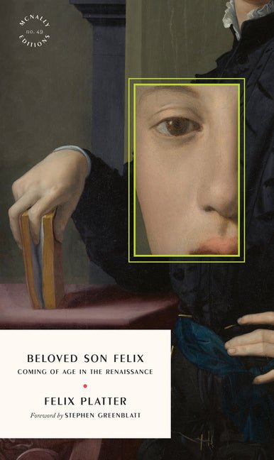 Beloved Son Felix: Coming of Age in the Renaissance - Ingram