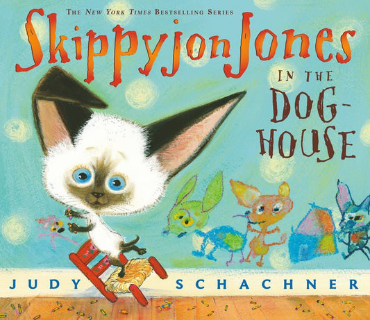 Skippyjon Jones in the Doghouse - Ingram