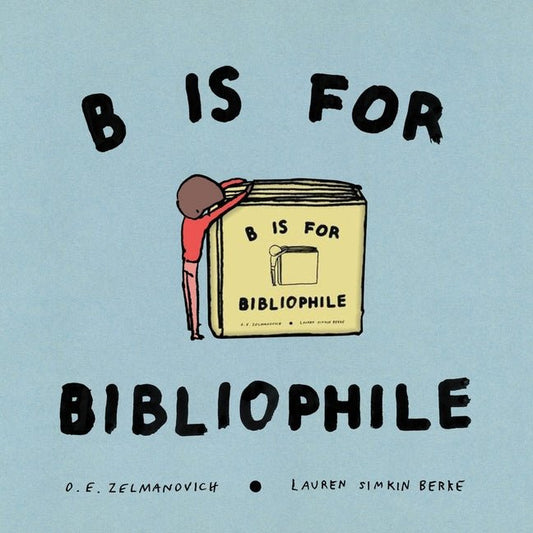B Is for Bibliophile - Ingram