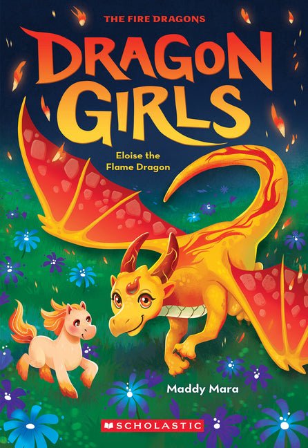 Eloise the Flame Dragon (Dragon Girls #16) - Ingram