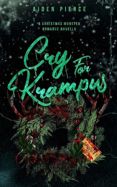 Cry for Krampus: A Dark Monster Romance - Ingram