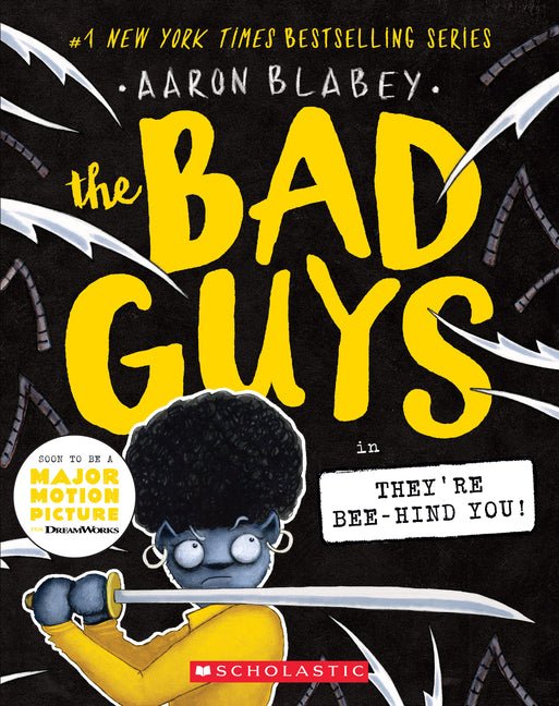 Bad Guys in They're Bee-Hind You! (the Bad Guys #14): Volume 14 - Ingram
