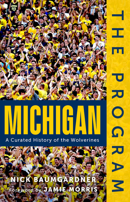 Program: Michigan: A Curated History of the Wolverines - Ingram