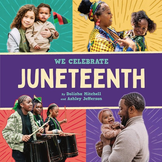 Juneteenth (a We Celebrate Book): A Board Book - Ingram