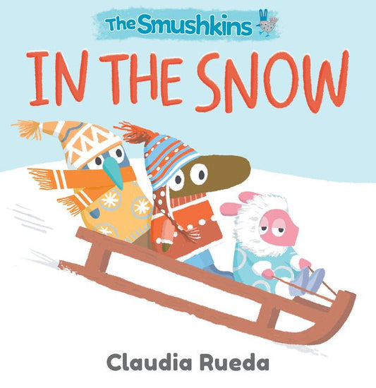 The Smushkins: In the Snow - Ingram