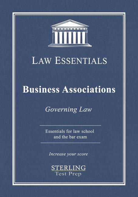 Business Associations, Law Essentials: Governing Law for Law School and Bar Exam Prep - Ingram