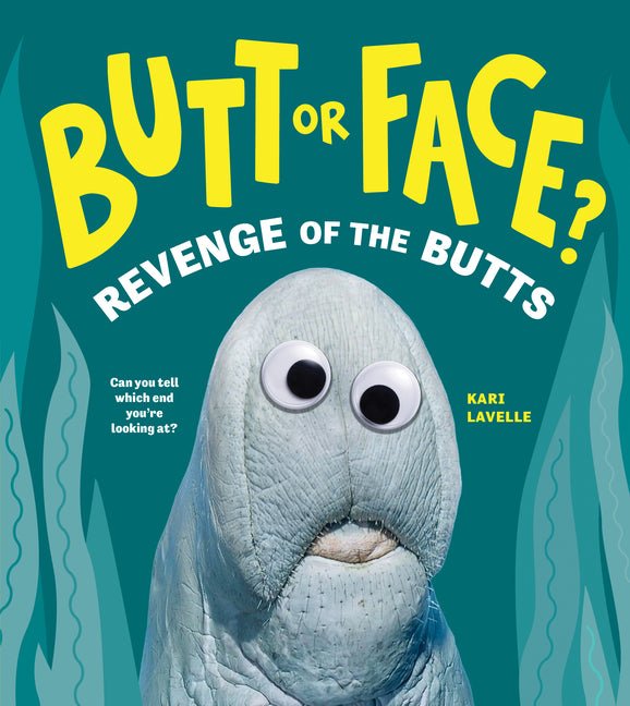 Butt or Face? Volume 2: Revenge of the Butts - Ingram