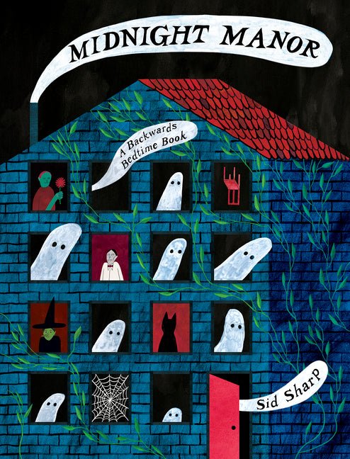 Midnight Manor: A Backwards Bedtime Book