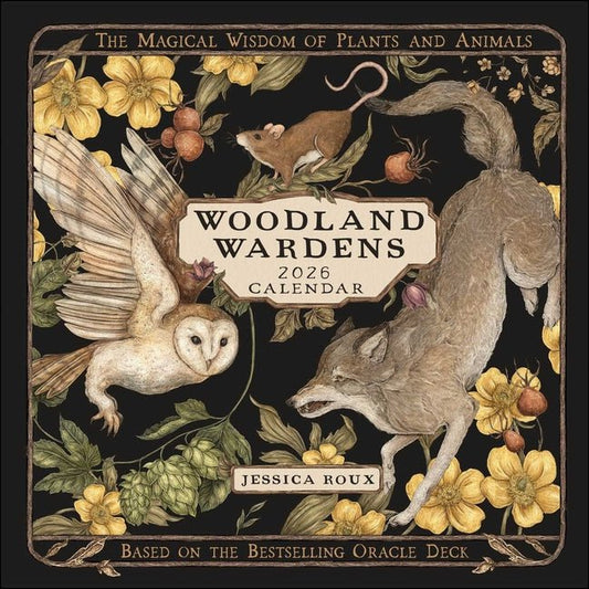 Woodland Wardens 2026 Wall Calendar: The Magical Wisdom of Plants and Animals - Ingram