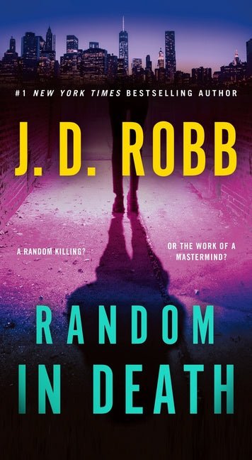 Random in Death: An Eve Dallas Novel - Ingram