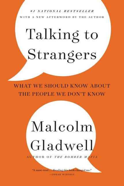 Talking to Strangers: What We Should Know about the People We Don't Know - Ingram