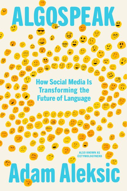 Algospeak: How Social Media Is Transforming the Future of Language - Ingram