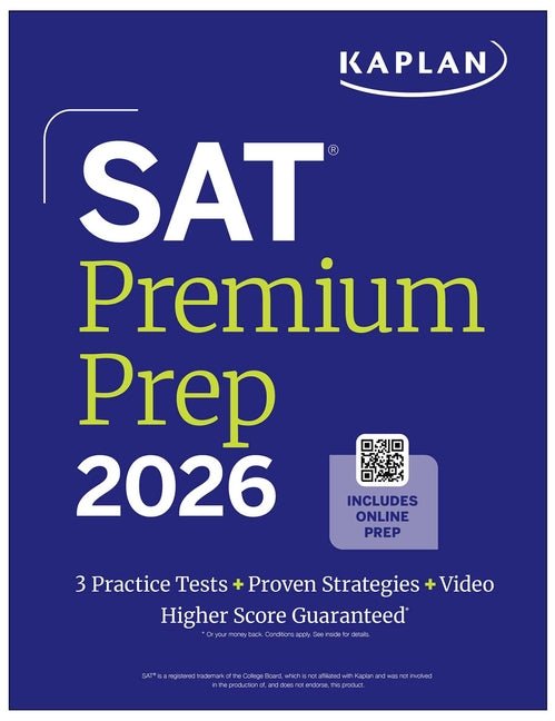 SAT Premium Prep 2026: Includes 3 Full Length Practice Tests, 700+ Practice Questions, + 1 Year Online Access to Quizzes and Video Lessons and Tutoria - Ingram