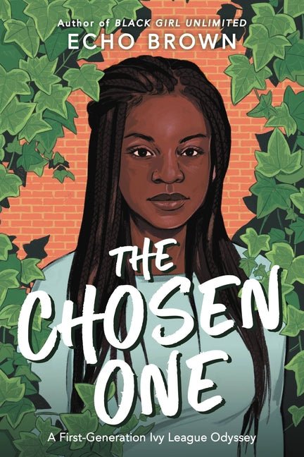 Chosen One: A First-Generation Ivy League Odyssey - Ingram