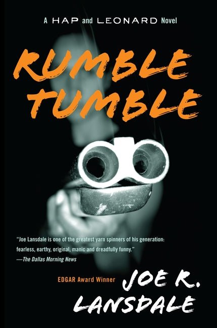 Rumble Tumble: A Hap and Leonard Novel (5) - Ingram