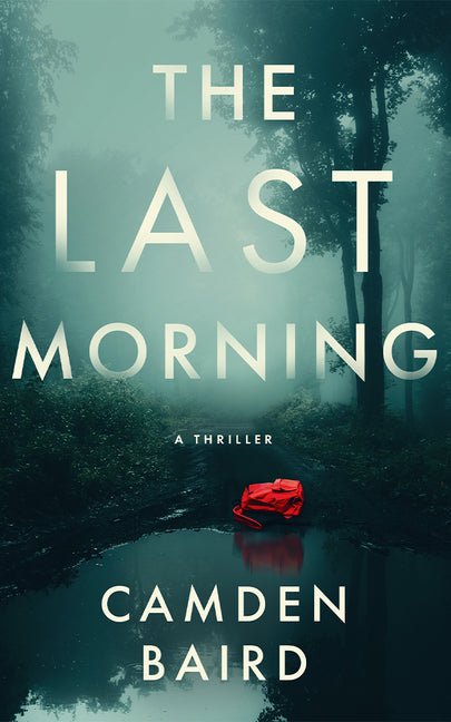 Last Morning: A Thriller - Ingram
