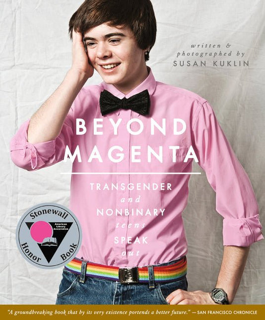 Beyond Magenta: Transgender and Nonbinary Teens Speak Out - Ingram