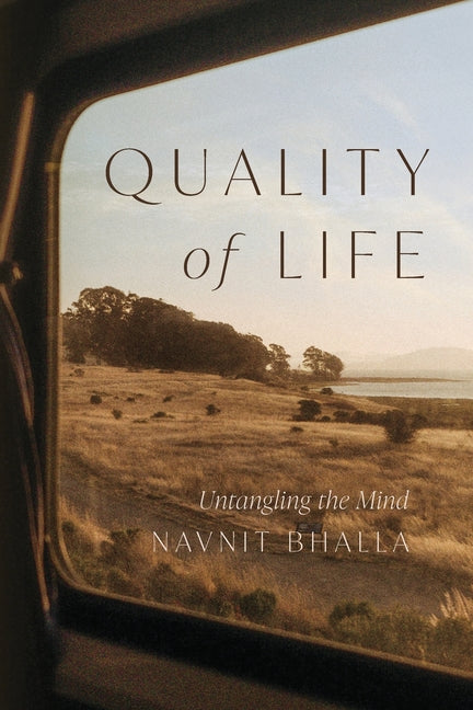 Quality of Life: Untangling the Mind