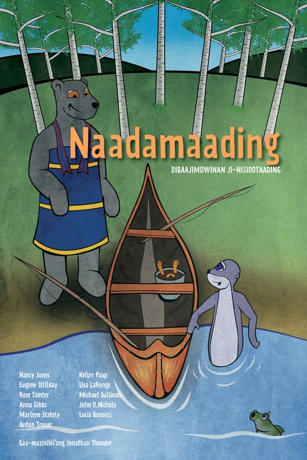 Naadamaading: Dibaajimowinan Ji-Nisdotaading - Ingram