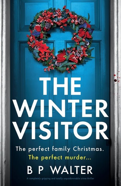 Winter Visitor: A completely gripping and totally unputdownable crime thriller - Ingram