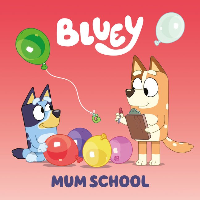 Bluey: Mum School - Ingram