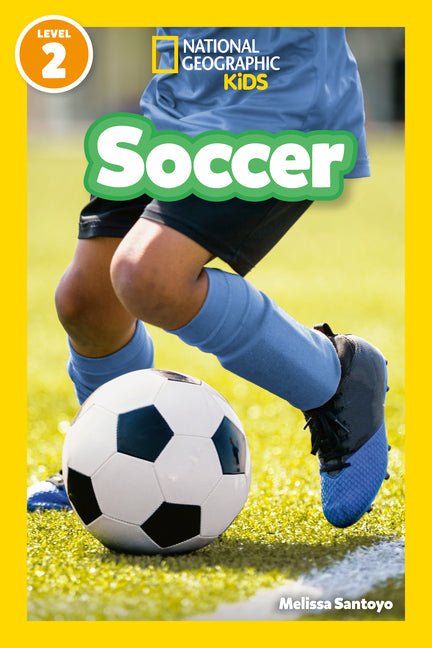 Soccer (National Geographic Kids Readers, Level 2) - Ingram