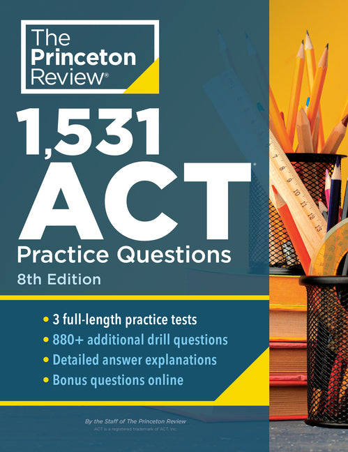 1,531 ACT Practice Questions, 8th Edition: Extra Drills & Prep for an Excellent Score - Ingram