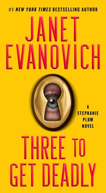 Three to Get Deadly: A Stephanie Plum Novel - Ingram