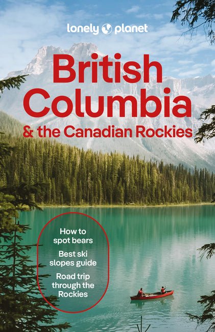 Lonely Planet British Columbia & the Canadian Rockies - Ingram