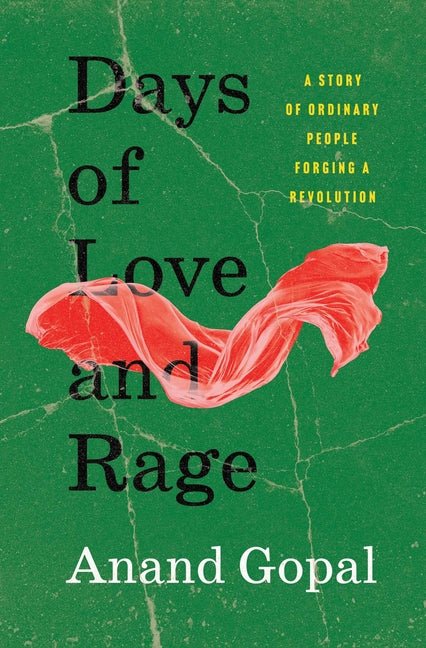 Days of Love and Rage: A Story of Ordinary People Forging a Revolution - Ingram