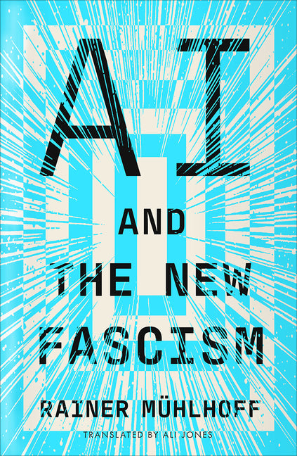 AI and the New Fascism