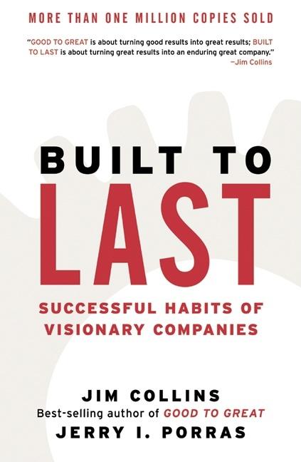 Built to Last: Successful Habits of Visionary Companies (Revised) - Ingram