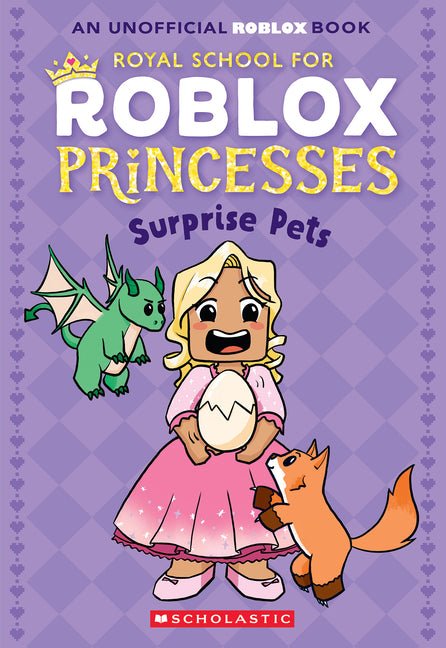 Surprise Pets (Royal School for Roblox Princesses #1) - Ingram
