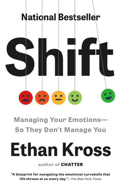 Shift: Managing Your Emotions--So They Don't Manage You - Ingram