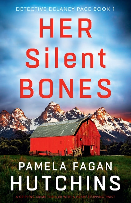 Her Silent Bones: A gripping crime thriller with a heart-stopping twist - Ingram