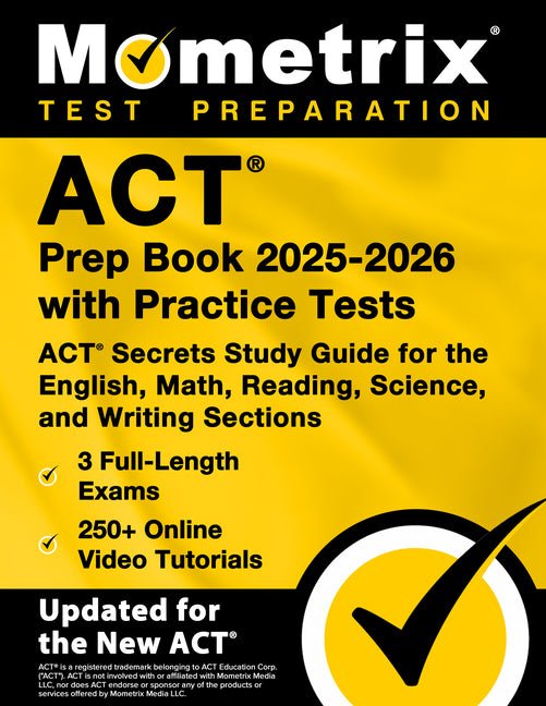 ACT Prep Book 2025-2026 with Practice Tests - 3 Full-Length Exams, 250+ Online Video Tutorials, ACT Secrets Study Guide for the English, Math, Reading - Ingram