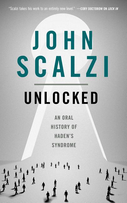 Unlocked: An Oral History of Haden's Syndrome - Ingram