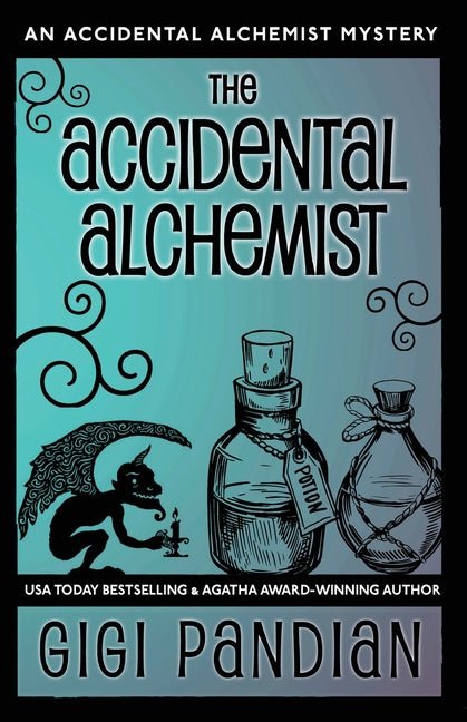 Accidental Alchemist: An Accidental Alchemist Mystery - Ingram
